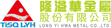 LONG YI HWA METAL CO., LTD.
